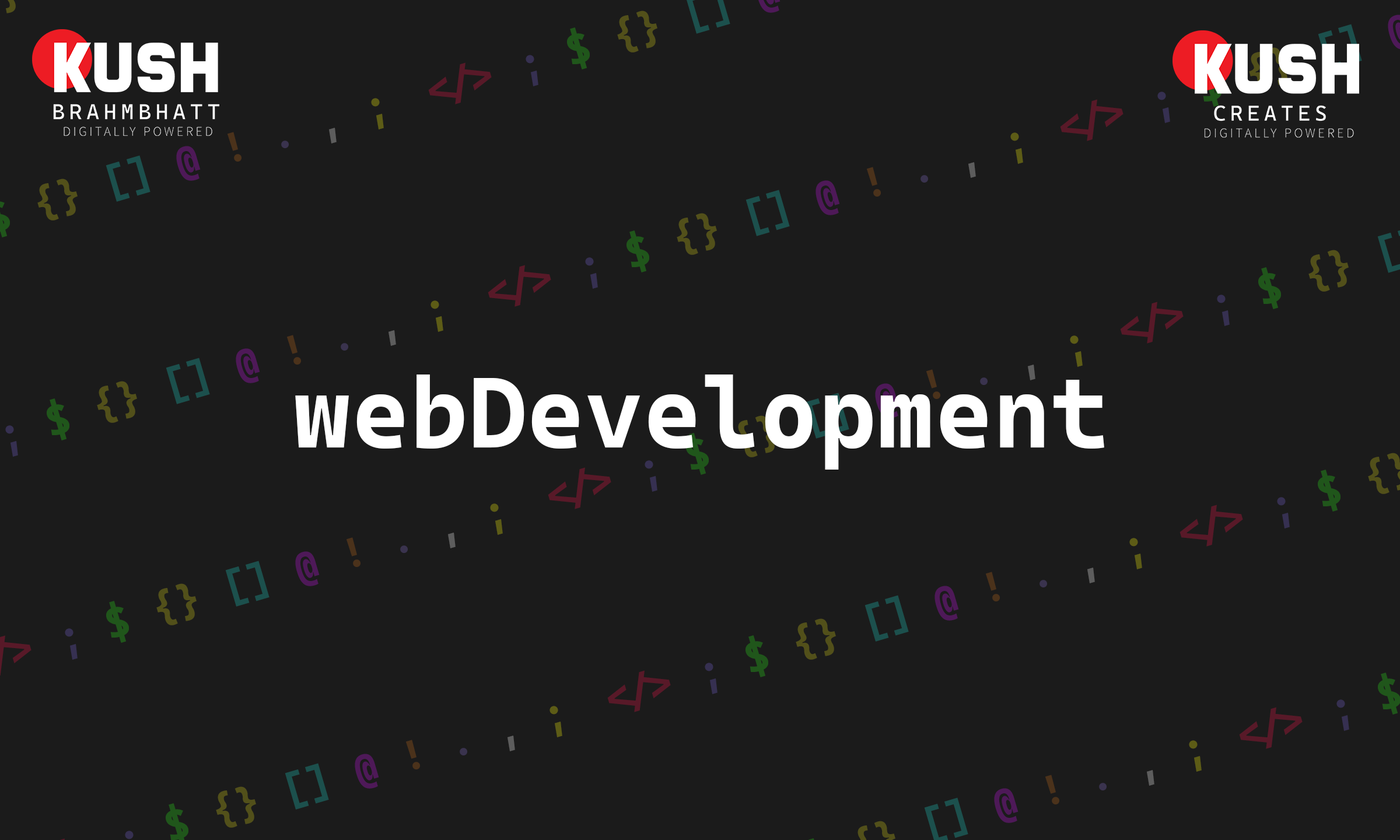 Web Development, Web Designing services by Kush Brahmbhatt